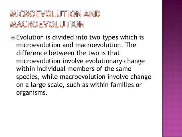 a study of microevolution and macroevolution a study of microevolution and macroevolution